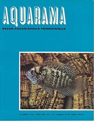 Aquarama, revue aquariophile trimestrielle. no34 avril 1976