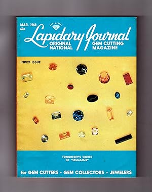 Lapidary Journal - March, 1968. Early Meso-American Goldsmithing and Jewelry-Making; Synthetic Ge...