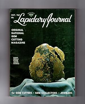 Lapidary Journal - October, 1967. Giant Priday Queen Plume Agate Nodule; Herkimer Diamonds; Tourm...