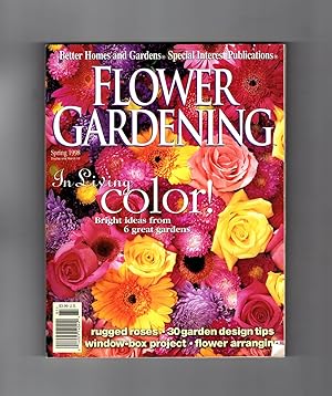 Better Homes and Gardens Flower Gardening Special Interest Issue - Spring, 1998. Godetias; Blendi...