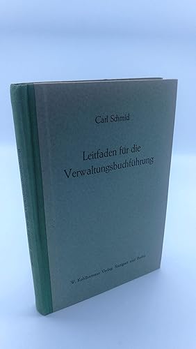 Leitfaden für die Verwaltungsbuchführung Nach Verordnung des Reichsministers des Innern