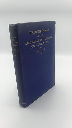 Proceedings of the Australian Congress on Accounting 1936 Held in Melbourne 16th to 20th March, 1936