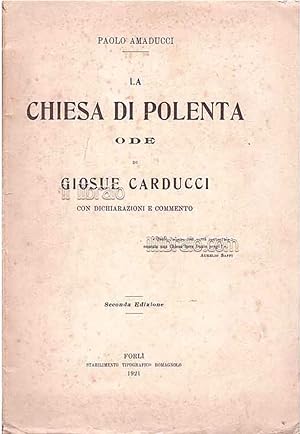 La chiesa di Polenta ode di Giosu   Carducci con dichiarazioni e commento A cura dell'Accademia B...