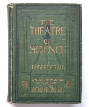 THE THEATRE OF SCIENCE - A Volume of Progress and Achievment in the Motion Picture Art (1st ed 1914)