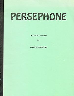 Persephone : A One-Act Comedy :