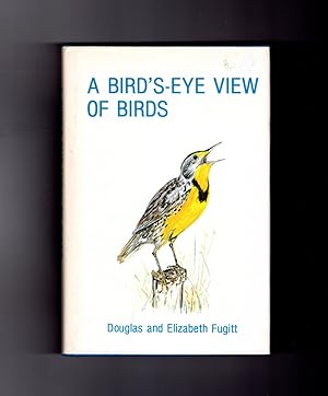 A Bird's-Eye View of Birds. Triply-signed First Edition.