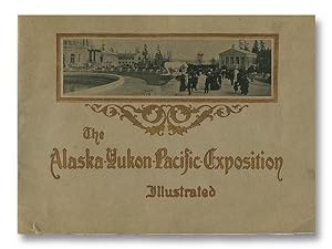 The Alaska-Yukon-Pacific Exposition Illustrated