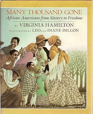 Many Thousand Gone: African Americans from Slavery to Freedom (A Borzoi book)
