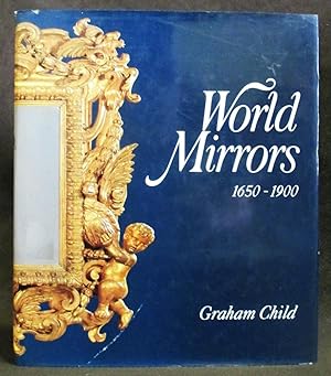 World Mirrors 1650 - 1900