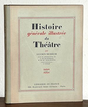 Histoire générale illustrée du Théatre - Tome 1 - Le théâtre grec - Le théâtre latin