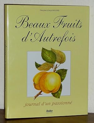 Beaux fruits d'autrefois - Journal dun passionné