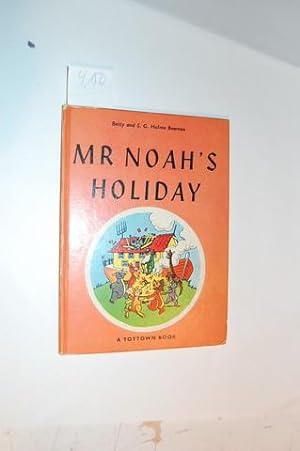 Mr Noah`s Holiday.
