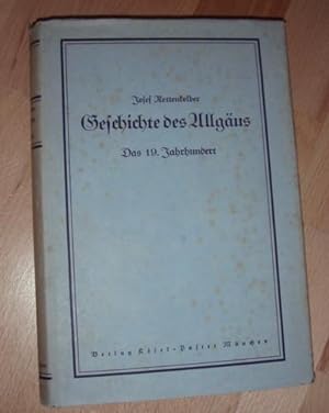 Geschichte des Allgäus. 4. Band: Das 19. Jahrhundert.