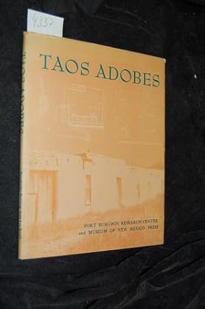 Taos Adobes. Spanish Colonial and Territorial Architecture of the Taos Valley.