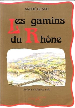 Les Gamins Du Rhône : Enfants De Savoie , Jadis