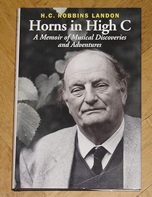 Horns in High C - A Memoir of Musical Discoveries and Adventures