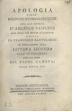 Apologia delle ricerche istorico-critiche circa alle scoperte d'Amerigo Vespucci, alle quali può ...