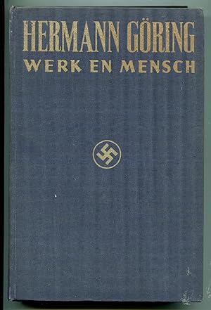 Hermann Goring, Werk En Mensch