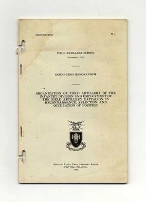 Instruction Memorandum: Organization Of Field Artillery Of The Infantry Division And Employment O...