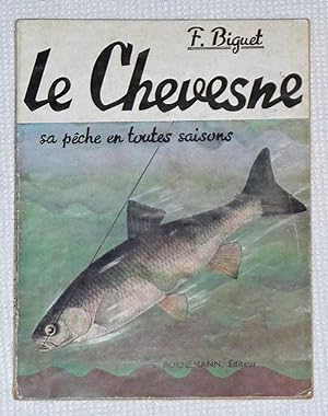 Le Chevesne, sa pêche en toutes saisons