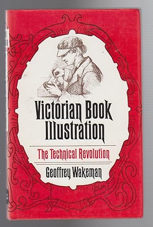 VICTORIAN BOOK ILLUSTRATION. THe Technical Revolution
