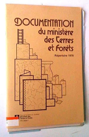Documentation du ministère des Terres et forêts. Répertoire 1978