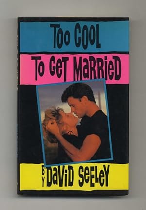 Too Cool to Get Married - 1st Edition/1st Printing