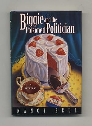 Biggie and the Poisoned Politician - 1st Edition/1st Printing