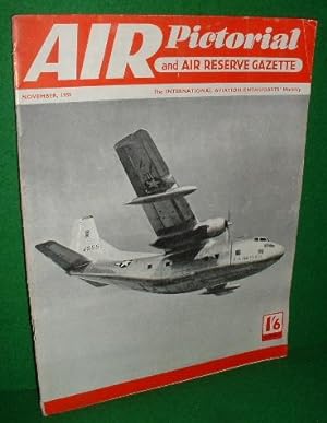 AIR PICTORIAL and Air Reserve Gazette , Vol XV11 no 11 , 1955 November Magazine