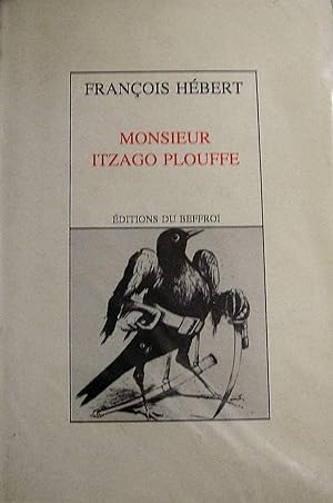 Monsieur Itzago Plouffe