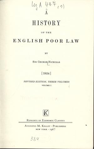 HISTORY OF THE ENGLISH POOR LAW. VOLUME 1. Reprints of Economic Classics.
