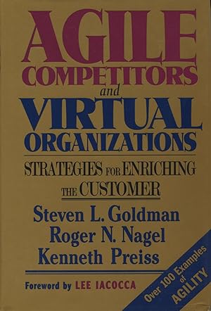 Agile Competitors and Virtual Organizations: Strategies for Enriching the Customer