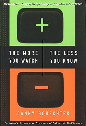 The More You Watch, the Less You Know : News Wars - (Sub)Merged Hopes - Media Adventures