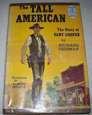 The Tall American: The Story of Gary Cooper (Credo Books)