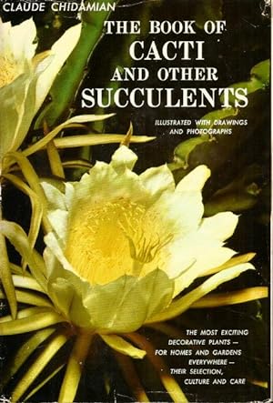 THE BOOK OF CACTI AND OTHER SUCCULENTS