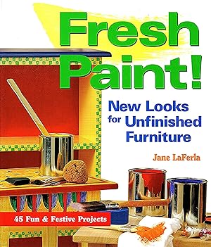 Fresh Paint ! : New Looks For Unfinished Furniture :