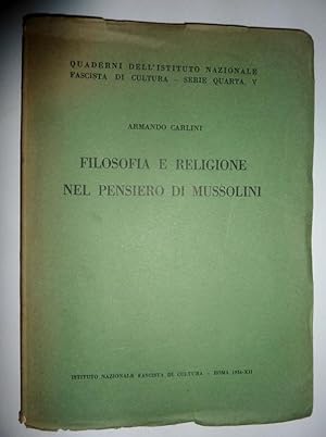 Quaderni dell'Istituto Nazionale Fascista di Cultura - Serie Quarta, V - FILOSOFIA E RELIGIONE NE...