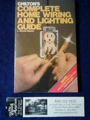 Chilton's Complete Home Wiring & Lighting Guide