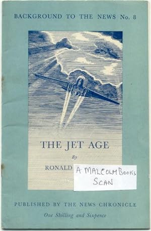 The Jet Age (Background to the News No.8 )