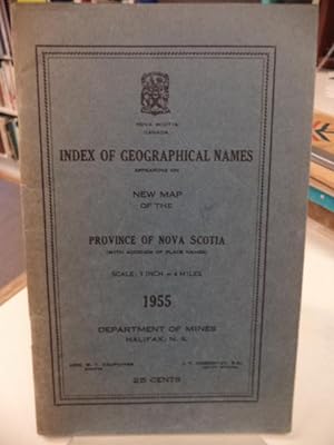 Index of Geographical Names Appearing on New Map of the Province of Nova Scotia 1955 (with addend...