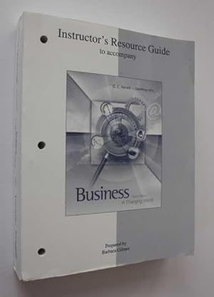 Instructor's Resource Guide to accompany Business: A Changing World Fourth Edition