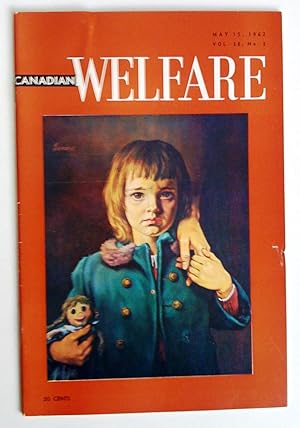 Canadian Welfare, vol. 38, no 3, May 15, 1962
