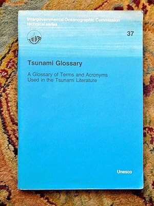 1991 TSUNAMI GLOSSARY - Terms & Acronyms Used in the Tsunami Literature UNESCO