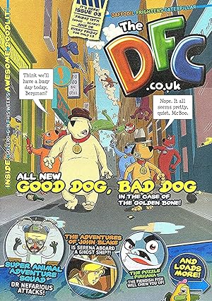 The DFC . co . uk : Issue 03 : Friday 13th. June 2008 : Title Story ; " Good Dog , Bad Dog " :