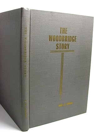 The Woodbridge Story