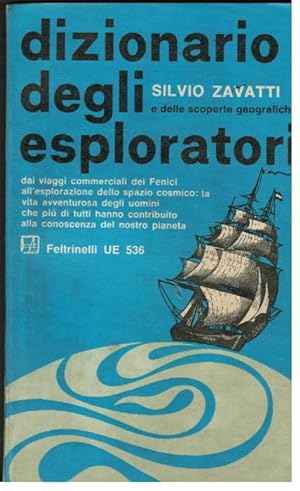 Dizionario degli esploratori e delle scoperte geografiche,