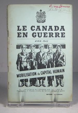Le Canada en Guerre. Avril 1942