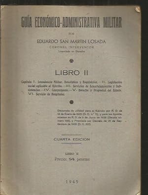 GUIA ECONOMICO-ADMINISTRATIVA MILITAR. LIBRO II