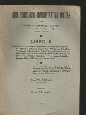GUIA ECONOMICO-ADMINISTRATIVA MILITAR. LIBRO III