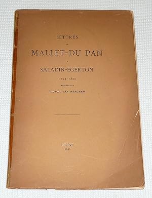 Lettres de Mallet-Du-Pan à Saladin-Egerton 1794-1800
